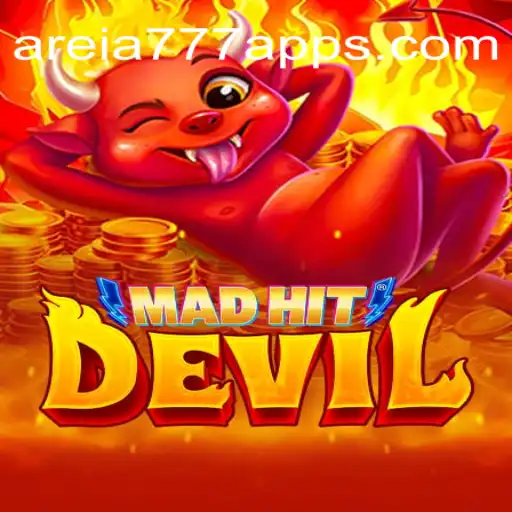 MadHitDevil: Explore the Ultimate Gaming Experience on AREIA777.BET Platform